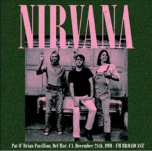 Nirvana: Pat O'Brian Pavillion, Del Mar, CA. December 28th 1991