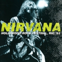 Nirvana: Hollywood Rock Festival, Rio '93