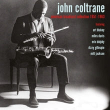 John Coltrane: American Broadcast Collection 1951-1963