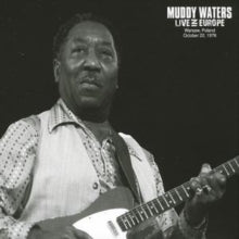 Muddy Waters: Live in Europe
