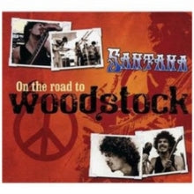 Santana: On the Road to Woodstock