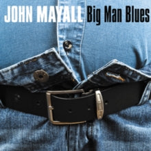 John Mayall: Big Man Blues