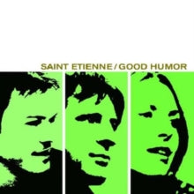 Saint Etienne: Good Humor