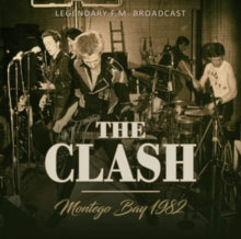 The Clash: Montego Bay 1982