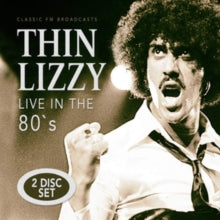 Thin Lizzy: Live in the 80's