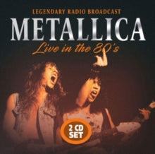 Metallica: Live in the 80&