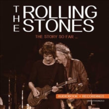 The Rolling Stones: The Story So Far - Unauthorized