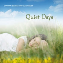 Staffan Biörklund-Jullander: Quiet Days