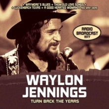 Waylon Jennings: Turn Back the Years