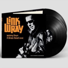 Link Wray: Walking down a street called love