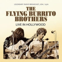The Flying Burrito Brothers: Live in Hollywood