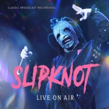 Slipknot: Live On Air