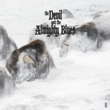 The Devil and The Almighty Blues: The Devil and the Almighty Blues II