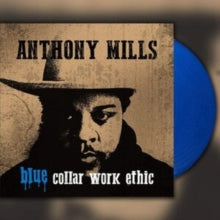 Anthony Mills: Blue Collar Work Ethic