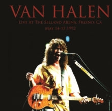 Van Halen: Live at the Selland Arena, Fresno CA, May 14-15 1992