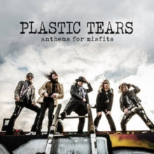 Plastic Tears: Anthems for Misfits