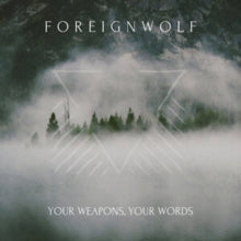 ForeignWolf: Your Weapons, Your Words