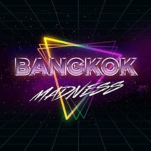 Bangkok: Madness