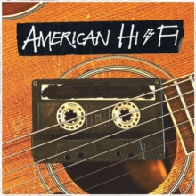 American Hi-Fi: American Hi-Fi