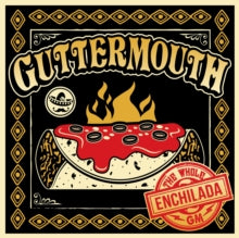 Guttermouth: The Whole Enchilada