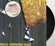 Proxies: Groovin' Over Beirut