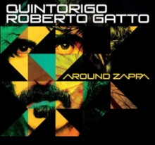 Quintorigo & Roberto Gatto: Around Zappa