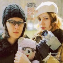 Camera Obscura: Underachievers, Please Try Harder