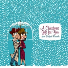 Various Artists: A Christmas Gift for You from Elefant Records