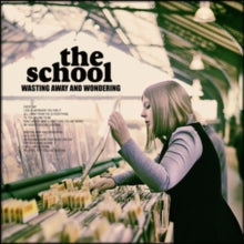 The School: Wasting Away and Wondering