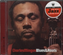 Charles Mingus: Blues & roots