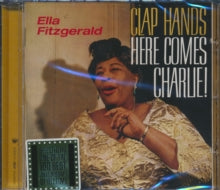 Ella Fitzgerald: Clap hands, here comes Charlie!