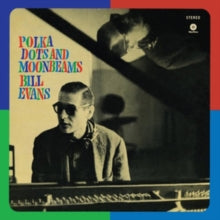 Bill Evans Trio: Polka Dots and Moonbeams