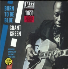 Grant Green: Born To Be Blue