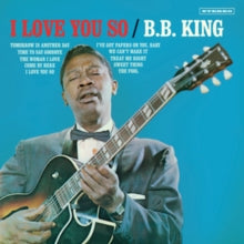 B.B. King: I Love You So