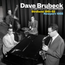 The Dave Brubeck Quartet: Birdland 1951-52