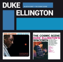 Duke Ellington: Blues in Orbit + the Cosmic Scene