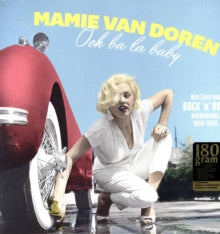 Mamie Van Doren: Ooh Ba La Baby: Her Exciting Rock 'N' Roll Recordings 1956-1959