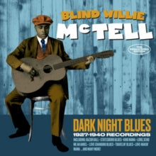 Blind Willie McTell: Dark Night Blues -  1927-1940 Recordings