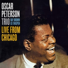 Oscar Peterson Trio: Live from Chicago