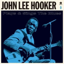 John Lee Hooker: Plays and sings the blues