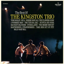 Kingston Trio: The best of the Kingston Trio
