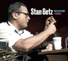 Stan Getz: Reflections + Voices