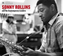 Sonny Rollins: Sonny Rollins and the Contemporary Leaders