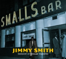 Jimmy Smith: Groovin' at Smalls' Paradise