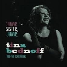 Tina Bednoff and The Cocktailers: Jump, Sister, Jump