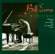 Bill Evans Trio: The Brilliant