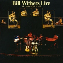 Bill Withers: Live at Carnegie Hall
