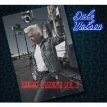 Dale Watson: Truckin' Sessions