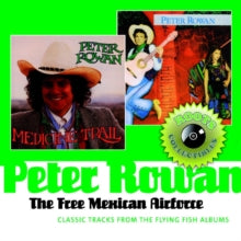 Peter Rowan & The Free Mexican Airforce: The Free Mexican Airforce
