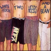 NOFX: White Trash, Two Heebs and a Bean